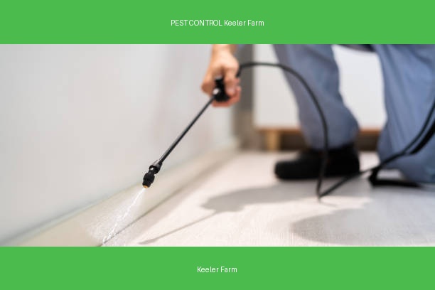 PEST CONTROL Keeler Farm